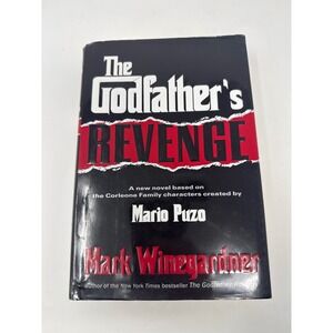 The Godfather's Revenge Mark Winegardner Mario Puzo Hardcover 2006 Crime 1st Ed.
